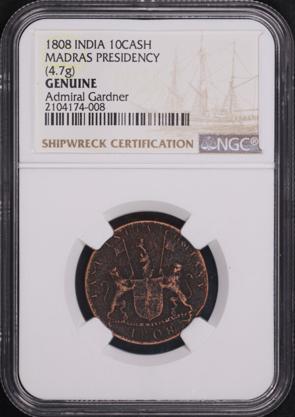 Obverse of this 1808 India  10 CASH Madras Presidency NGC Admiral Gardner Genuine 