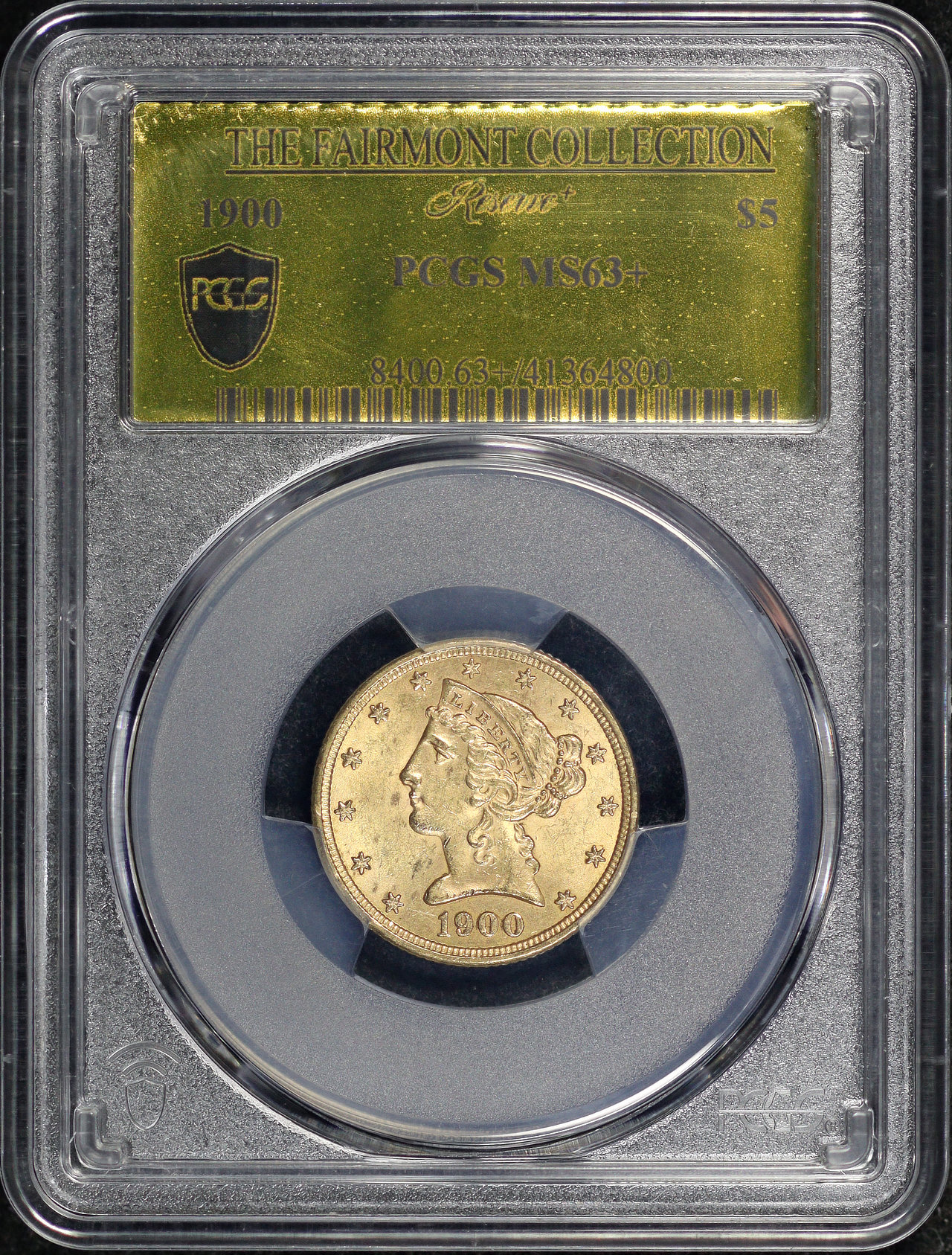 Obverse of this 1900 Liberty Head $5 PCGS MS-63+ The Fairmont Collection Gold Foil Label