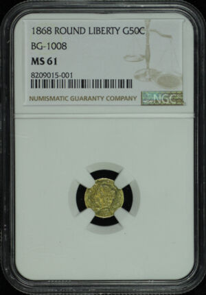 Obverse of this 1868 G50C BG-1008 Round Liberty California Fractional Gold NGC MS-61