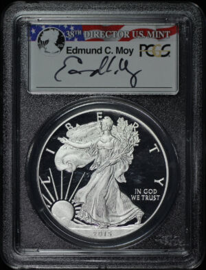 Obverse of this 2015-W Silver Eagle PCGS PR-70 DCAM First Strike Edmund C. Moy Signature Label