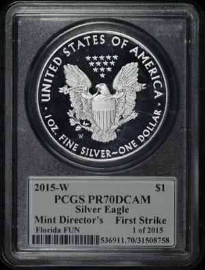 Obverse of this 2015-W Silver Eagle PCGS PR-70 DCAM Mint Director’s FUN Show 1 of 2025 Edmund C. Moy Signature Label