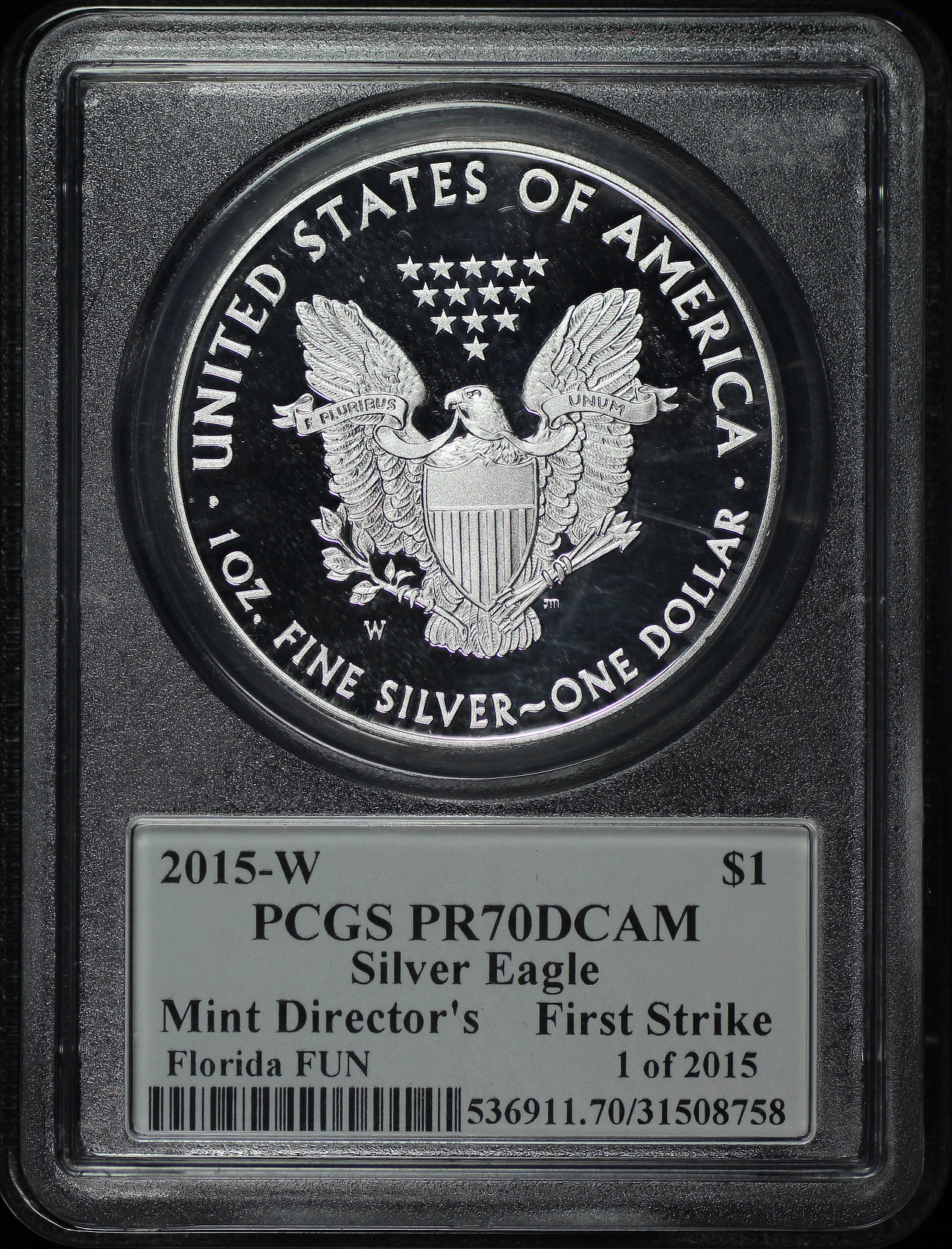 Obverse of this 2015-W Silver Eagle PCGS PR-70 DCAM Mint Director’s FUN Show 1 of 2025 Edmund C. Moy Signature Label