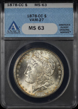 Obverse of this 1878-CC Morgan Dollar VAM-7 ANACS MS-63