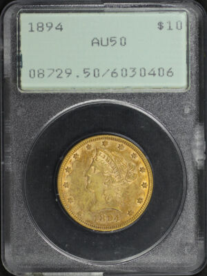 Obverse of this 1894 Liberty Head $10 PCGS AU-50 Old Green Holder