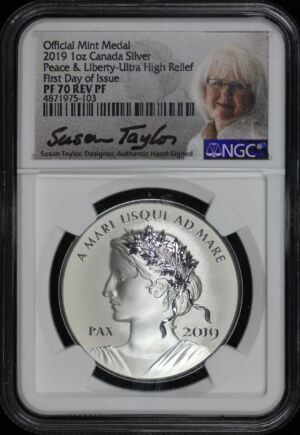 Obverse of this 2019 1oz Canada Silver Peace & Liberty NGC PF-70 Reverse Proof Ultra High Relief First Day Of Issue Susan Taylor & John Mercanti Signature Label
