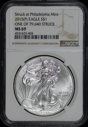 Obverse of this 2015 (P) Silver Eagle NGC MS-69 Struck At Philadelphia One Of 79,640 Struck