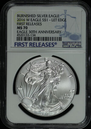 Obverse of this 2016-W Burnished Silver Eagle NGC MS-70 Letter Edge First Release 30th Anniversary 