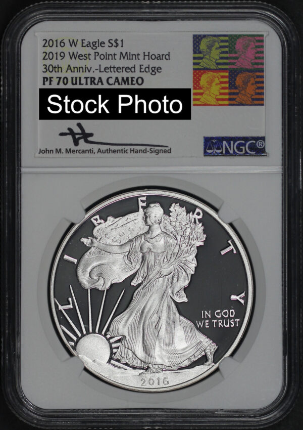 Obverse of this 2016-W 30th Anniversary Lettered Edge American Silver Eagle From 2019 West Point Mint Hoard NGC PF-70 Ultra Cameo John M. Mercanti Signature Label