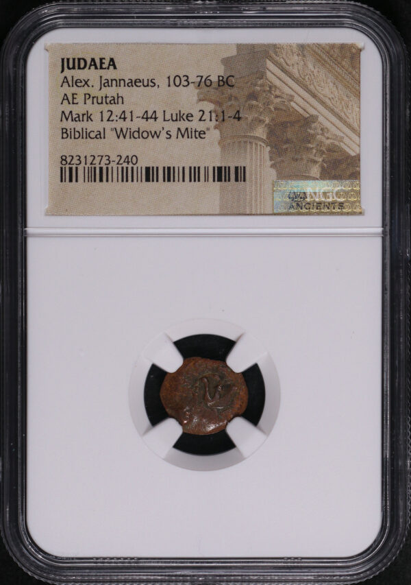 Obverse of this Alex. Jannaeus, Judaea 103-76 BC AE Prutah Mark 12:41-44, Luke 21: 1-4 NGC Biblical “Widow’s Mite”