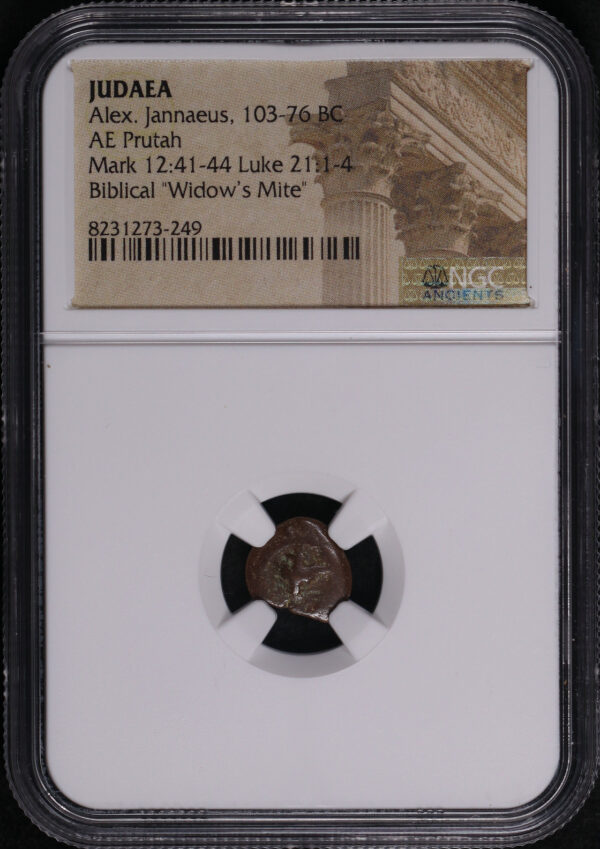 Obverse of this Alex. Jannaeus, Judaea 103-76 BC AE Prutah Mark 12:41-44, Luke 21: 1-4 NGC Biblical “Widow’s Mite”