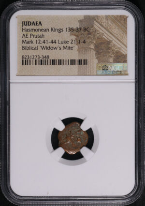 Obverse of this Hasmonean Kings, Judaea 135-37 BC AE Prutah Mark 12:41-44, Luke 21: 1-4 NGC Biblical “Widow’s Mite”