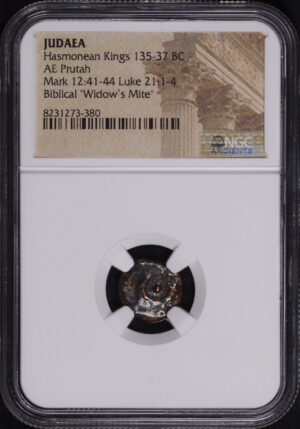 Obverse of this Hasmonean Kings, Judaea 135-37 BC AE Prutah Mark 12:41-44, Luke 21:1-4 NGC Biblical “Widow’s Mite”