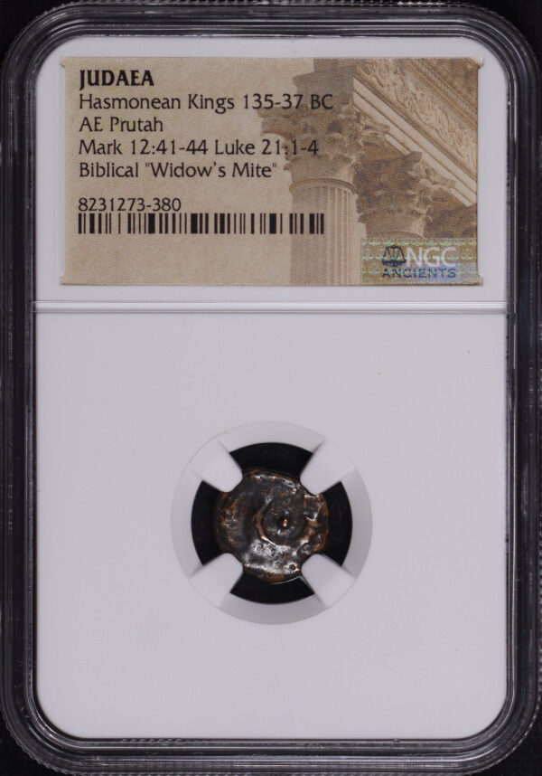 Obverse of this Hasmonean Kings, Judaea 135-37 BC AE Prutah Mark 12:41-44, Luke 21:1-4 NGC Biblical “Widow’s Mite”