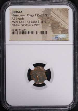 Obverse of this Hasmonean Kings, Judaea 135-37 BC AE Prutah Mark 12:41-44, Luke 21:1-4 NGC Biblical “Widow’s Mite”