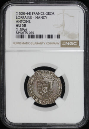 Obverse of this (1508-44) Lorraine, France Nancy Antoine (1.59g) NGC AU-50 