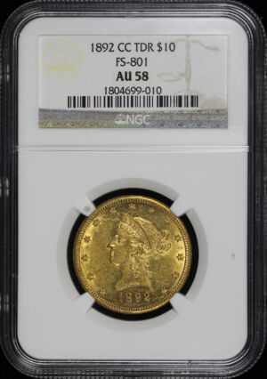 Obverse of this 1892-CC TDR Liberty Head $10 NGC AU-58 FS-801