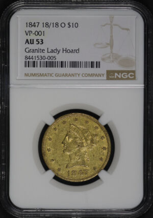 Obverse of this 1847-O 18/18 VP-100 Liberty Head $10 NGC AU-53 Granite Lady Hoard