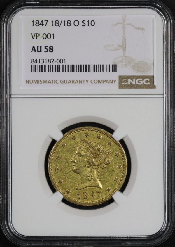 Obverse of this 1847-O 18/18 Liberty Head $10 VP-001 NGC AU-58