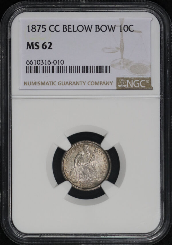 Obverse of this 1875-CC Liberty Seated Dime Below Bow NGC MS-62