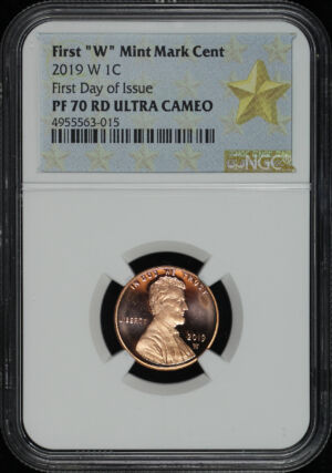 Obverse of this 2019-W Lincoln Cent Modern NGC PF-70 RD Ultra Cameo First Day of Issue First “W” Mint Mark Cent