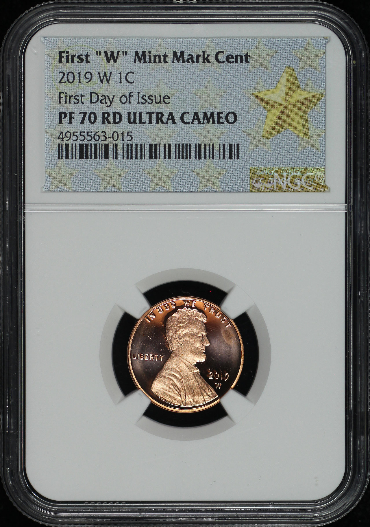 Obverse of this 2019-W Lincoln Cent Modern NGC PF-70 RD Ultra Cameo First Day of Issue First “W” Mint Mark Cent