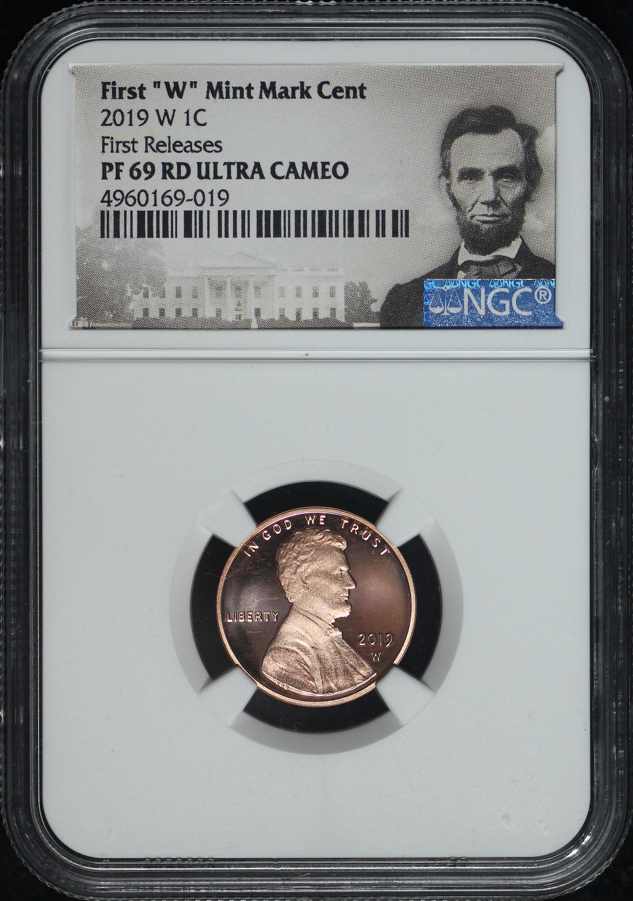 Obverse of this 2019-W Lincoln Cent Modern NGC PF-69 RD Ultra Cameo First Release First “W” Mint Mark Cent