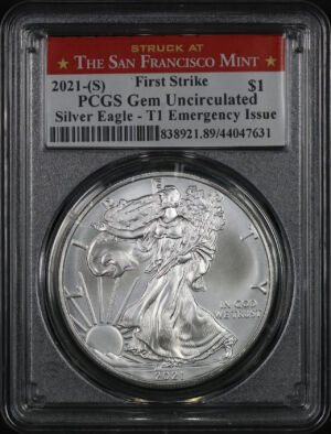 Obverse of this 2021-(S) Silver Eagle Type 1 PCGS Gem Uncirculated First Strike T-1 Emergency Issue