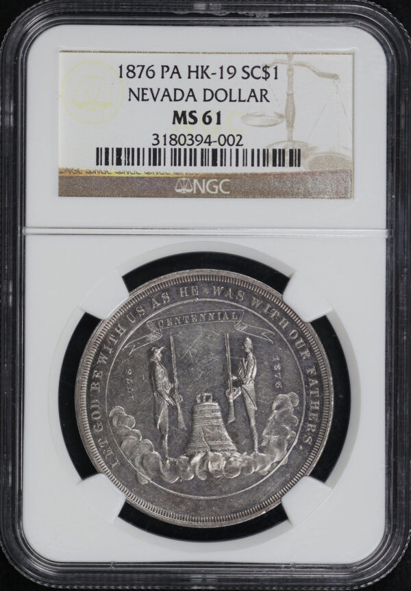 Obverse of this 1876 PA HK-19  Nevada U.S. Centennial So-Called Dollar NGC MS-61