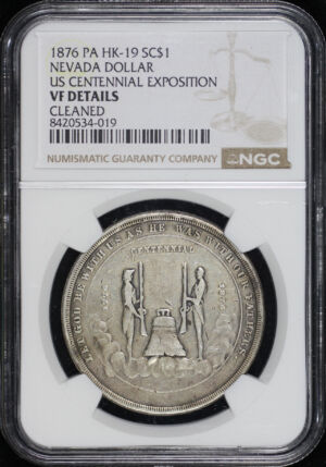 Obverse of this 1876 Pa Hk-19 Nevada Dollar US Centennial Exposition SC$1 NGC VF Details Cleaned