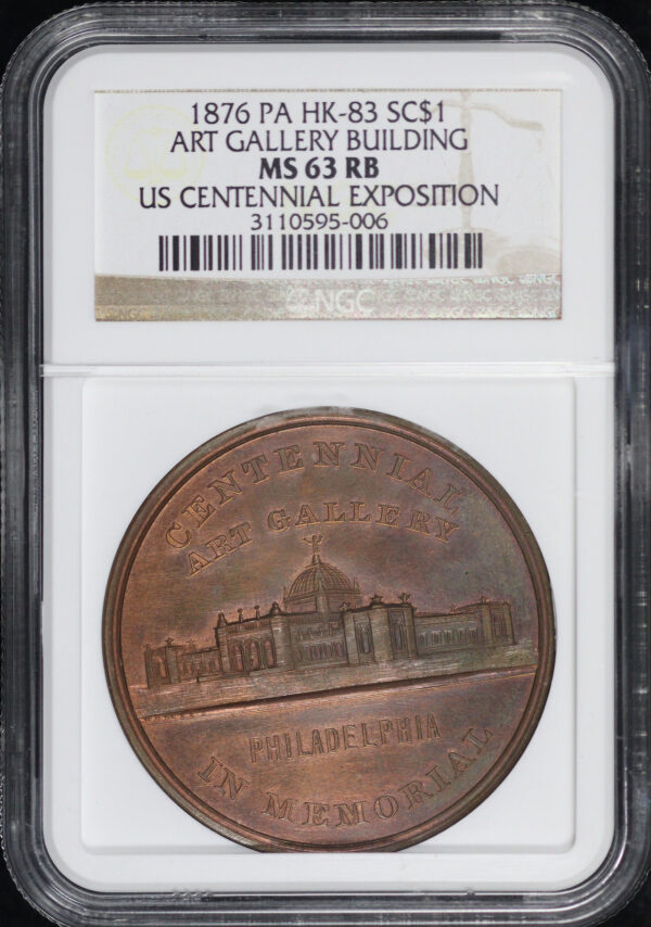 Obverse of this 1876 PA HK-83 U.S. Centennial Exposition Art Gallery Building So-Called Dollar NGC MS-63 RB
