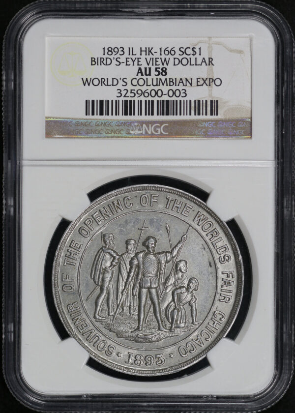 Obverse of this 1893 IL HK-166 Bird’s-Eye View World’s Columbian Exposition So-Called Dollar NGC AU-58
