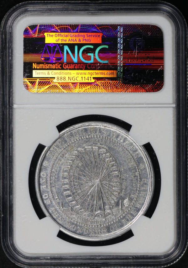 Reverse of this (1892-93) IL HK-173 Ferris Wheel World’s Columbian Exposition So-Called Dollar NGC AU-58