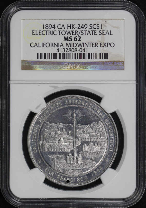 Obverse of this 1894 CA HK-249 Electric Tower/State Seal California Midwinter Exposition So-Called Dollar NGC MS-62