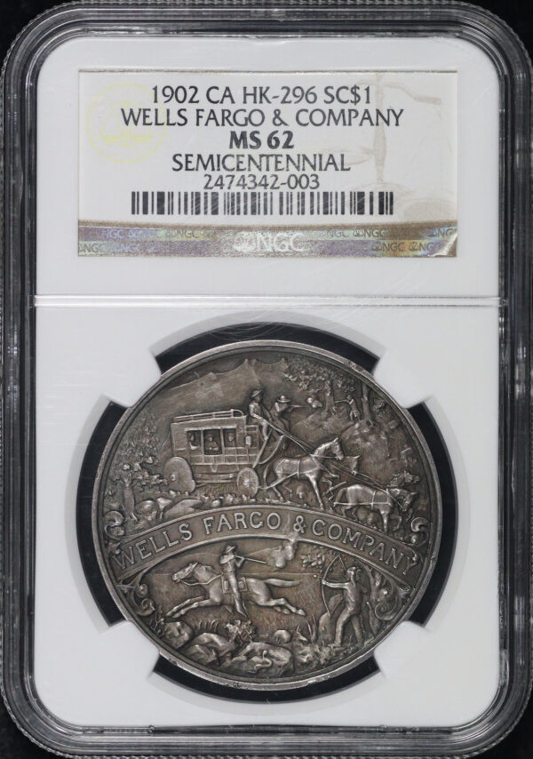 Obverse of this 1902 CA HK-296  Wells Fargo & Company Semicentennial So-Called Dollar NGC MS-62