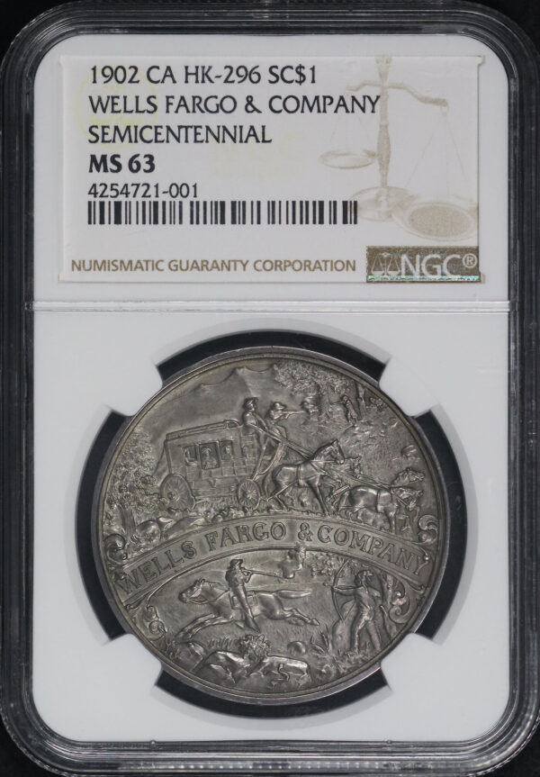 Obverse of this 1902 Ca Hk-296  SC$1 Wells Fargo & Company Semicentennial NGC MS-63