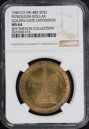 Obverse of this 1940 CA HK-483 Petroleum Golden Gate Exposition So-Called Dollar NGC MS-64 Jeff Shelvin Collection