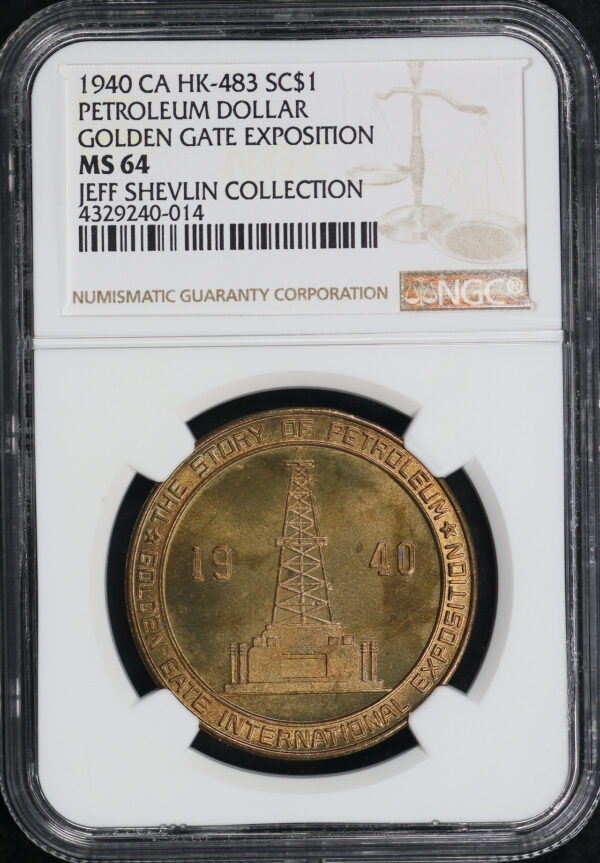 Obverse of this 1940 CA HK-483 Petroleum Golden Gate Exposition So-Called Dollar NGC MS-64 Jeff Shelvin Collection