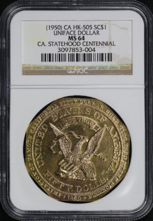 Obverse of this (1950) CA HK-505 California Statehood Centennial Uniface So-Called Dollar NGC MS-64