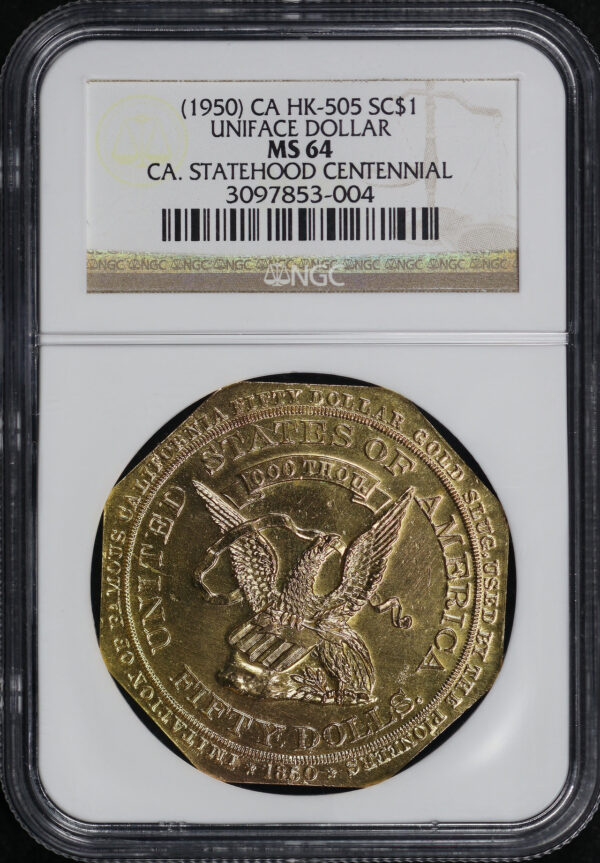 Obverse of this (1950) CA HK-505 California Statehood Centennial Uniface So-Called Dollar NGC MS-64