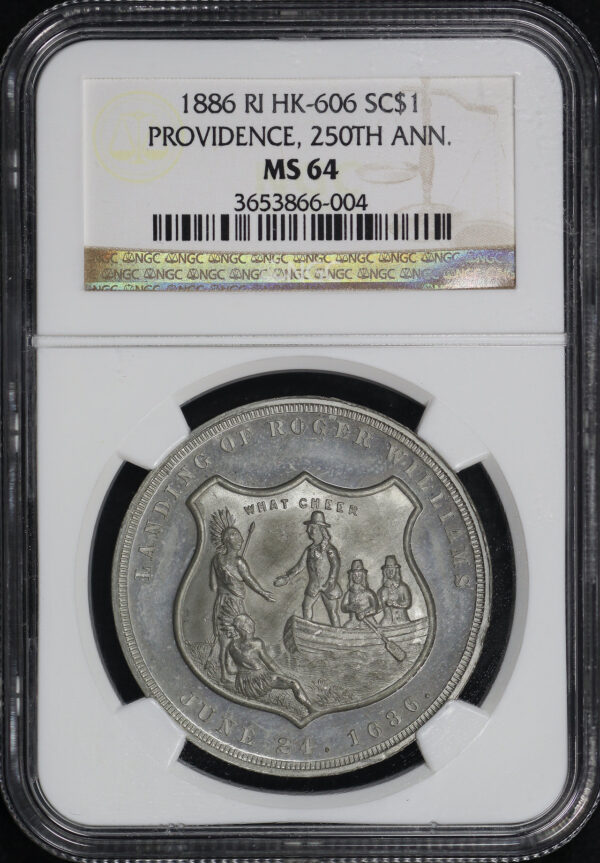 Obverse of this 1886 RI HK-606  Providence 250th Anniversary So-Called Dollar NGC MS-64
