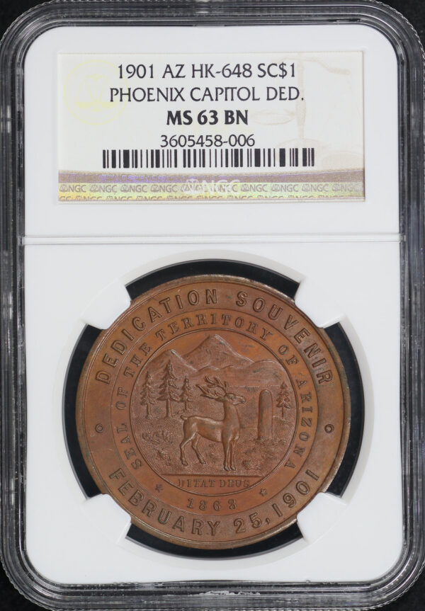 Obverse of this 1901 AZ HK-648  Phoenix Capitol Dedication So-Called Dollar NGC MS-63 BN