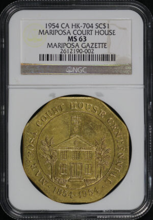Obverse of this 1954 CA HK-704 Mariposa Gazette Court House So-Called Dollar NGC MS-63