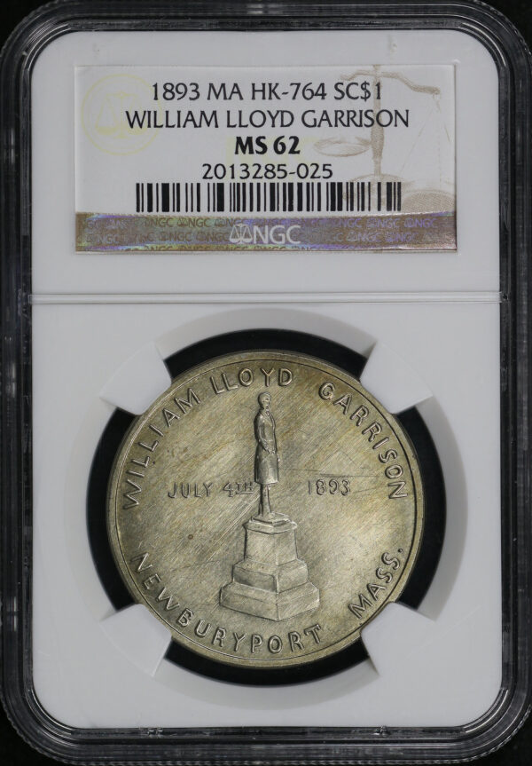 Obverse of this 1893 MA HK-764  William Lloyd Garrison So-Called Dollar NGC MS-62