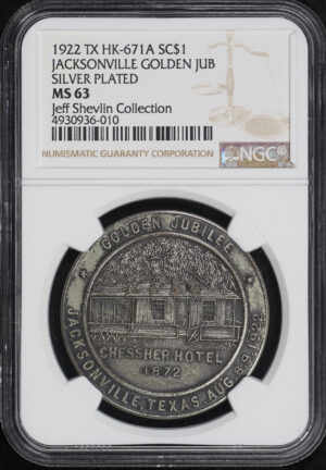 Obverse of this 1922 TX HK-671a Jacksonville Golden Jubilee Silver Plated So-Called Dollar NGC MS-63 Jeff Shevlin Collection