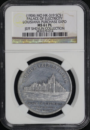 Obverse of this (1904) MO HK-319  Palace of Electricity Louisiana Purchase Exposition So-Called Dollar NGC MS-61 PL Jeff Shelvin Collection