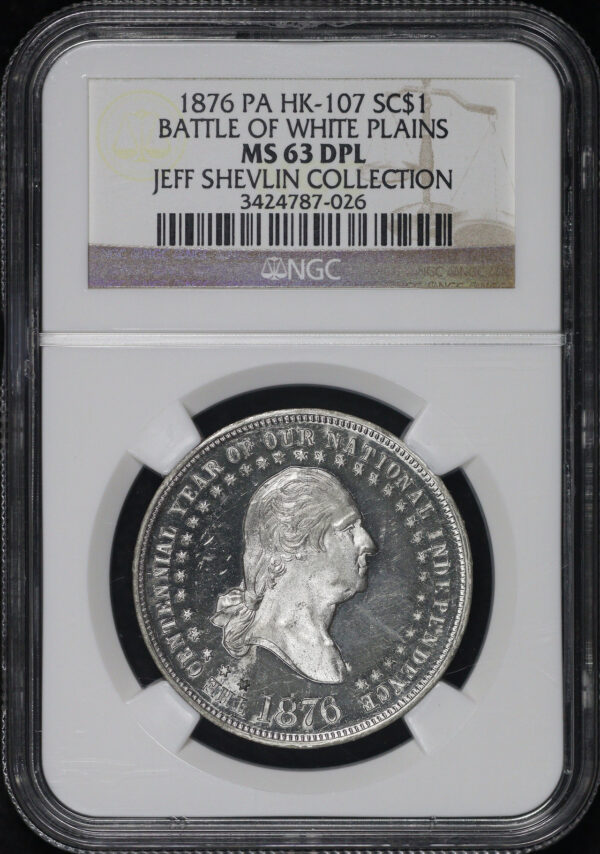 Obverse of this 1876 PA HK-107 Battle of White Plains So-Called Dollar NGC MS-63 DPL Jeff Shevlin Collection