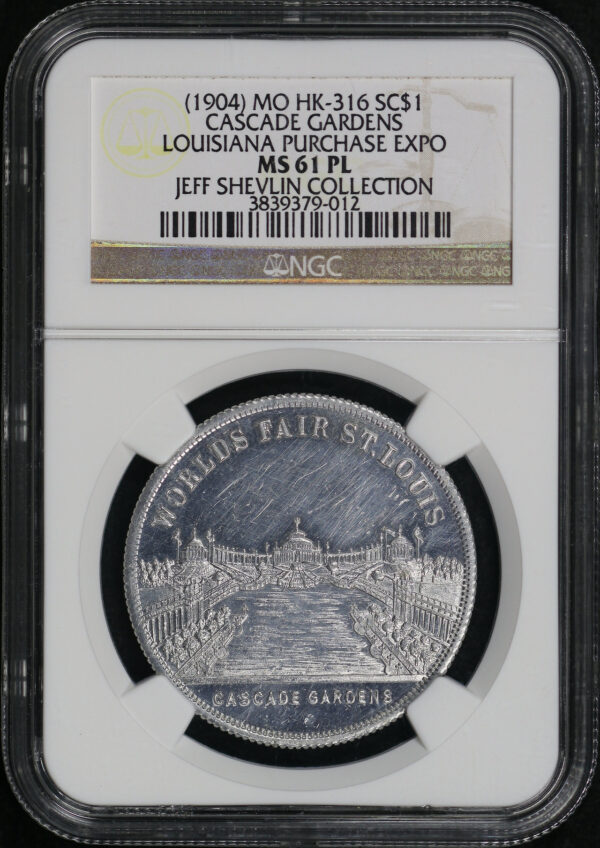 Obverse of this (1904) MO HK-316 Cascade Gardens Louisiana Purchase Exposition So-Called Dollar NGC MS-61 PL Jeff Shelvin Collection