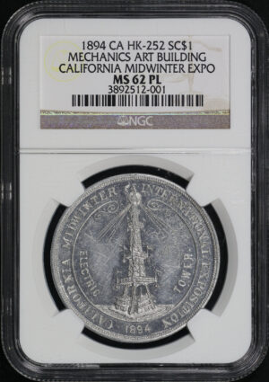 Obverse of this 1894 CA HK-252 Mechanics Art Building California Midwinter Exposition NGC MS-62 PL