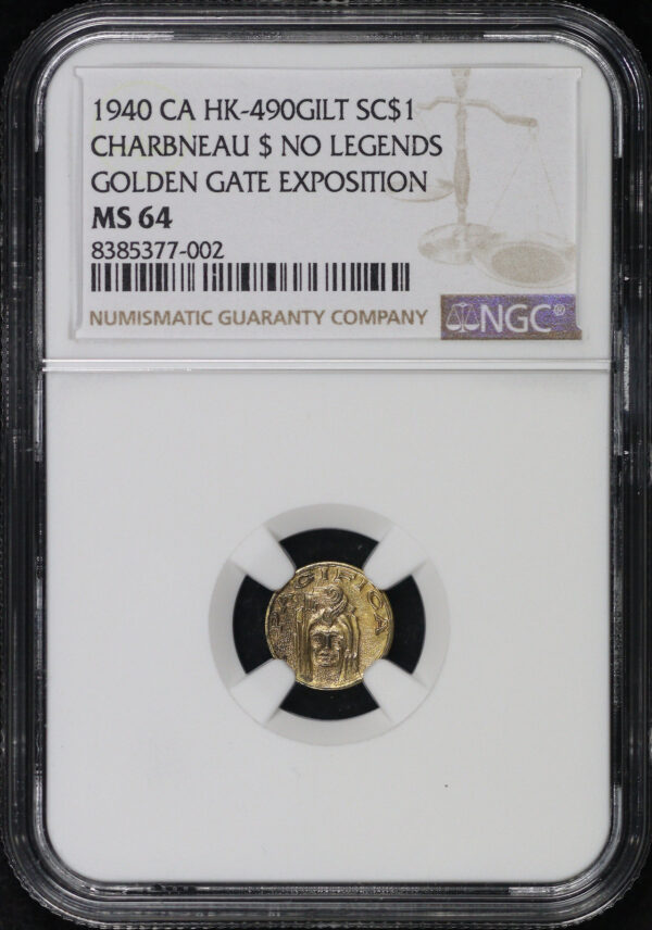 Obverse of this 1940 CA HK-490 No Legends Charbneau Golden Gate Exposition Gilt So-Called Dollar NGC MS-64