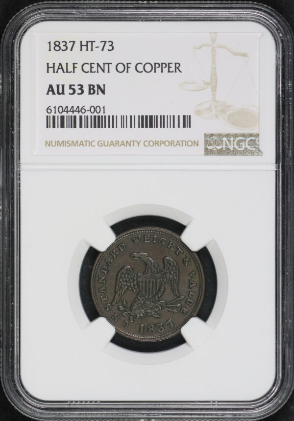 Obverse of this 1837 HT-73 Half Cent Hard Time Token NGC AU-53 BN